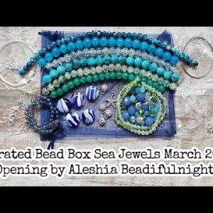 Curated Bead Box Sea Jewels March 2022 Opening