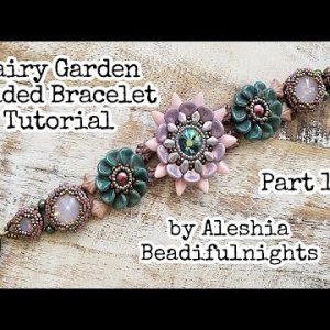 Fairy Garden Beaded Bracelet Tutorial Part 1