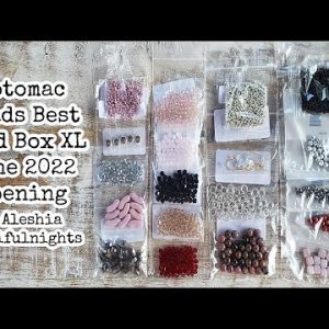 Potomac Beads Best Bead Box XL June 2022 Opening