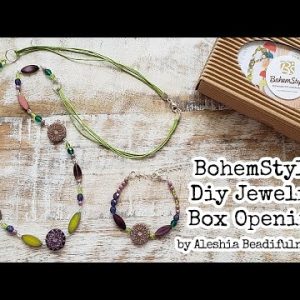 BohemStyle Diy Jewelry Box July 2022 Opening