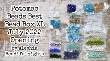 Potomac Beads Best Bead Box XL July 2022 Opening